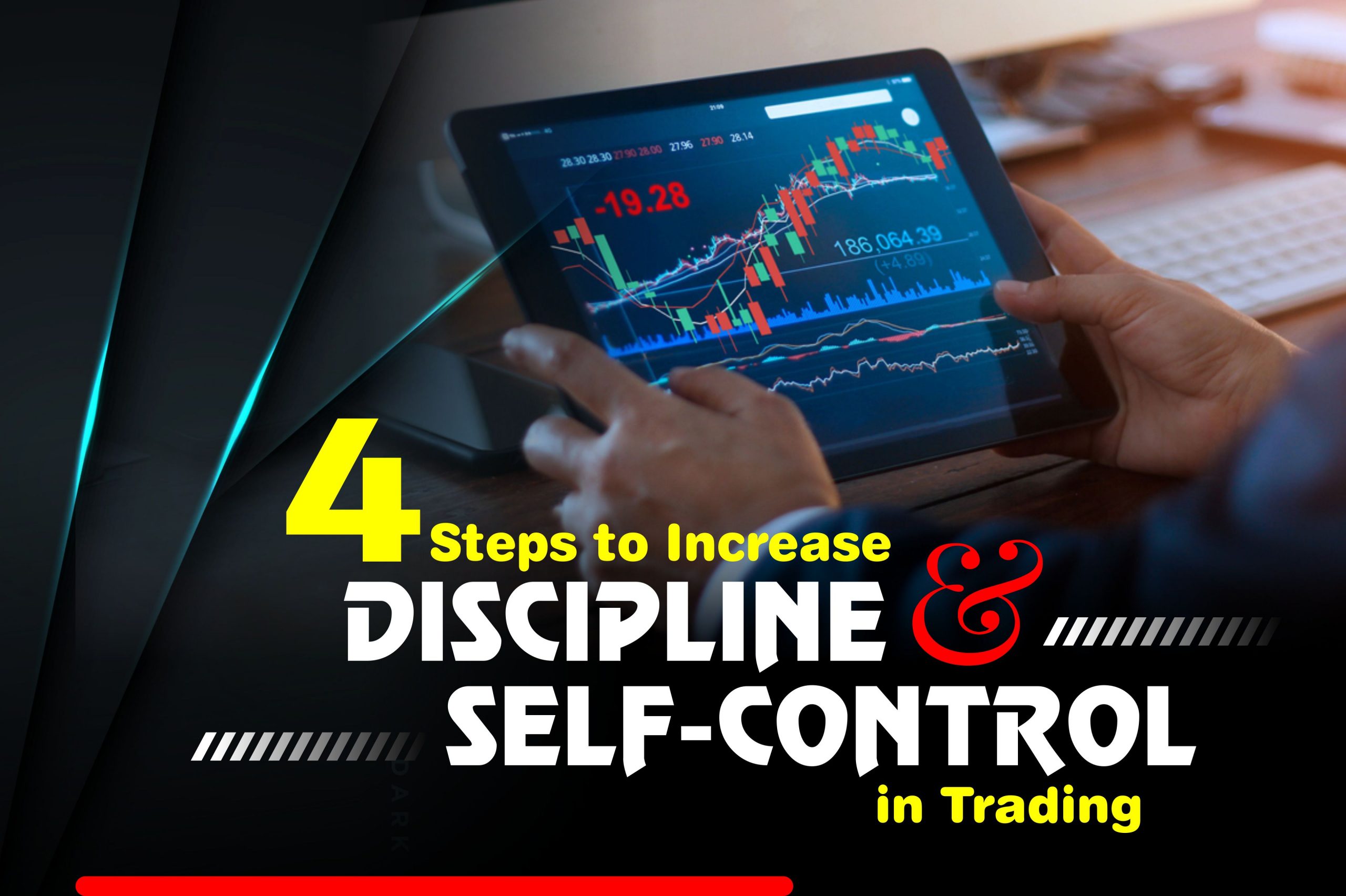4 Steps to Increase Discipline and Self-Control in Trading