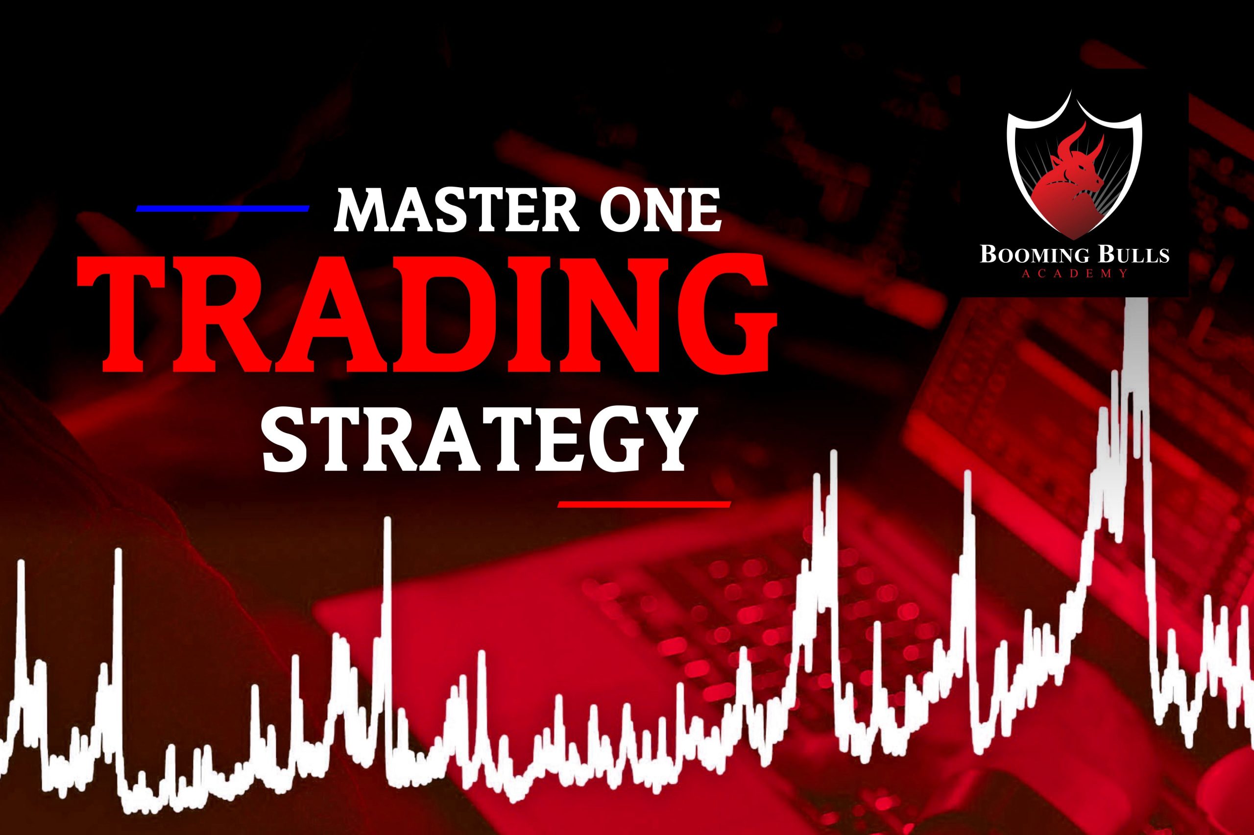 Master One Trading Strategy