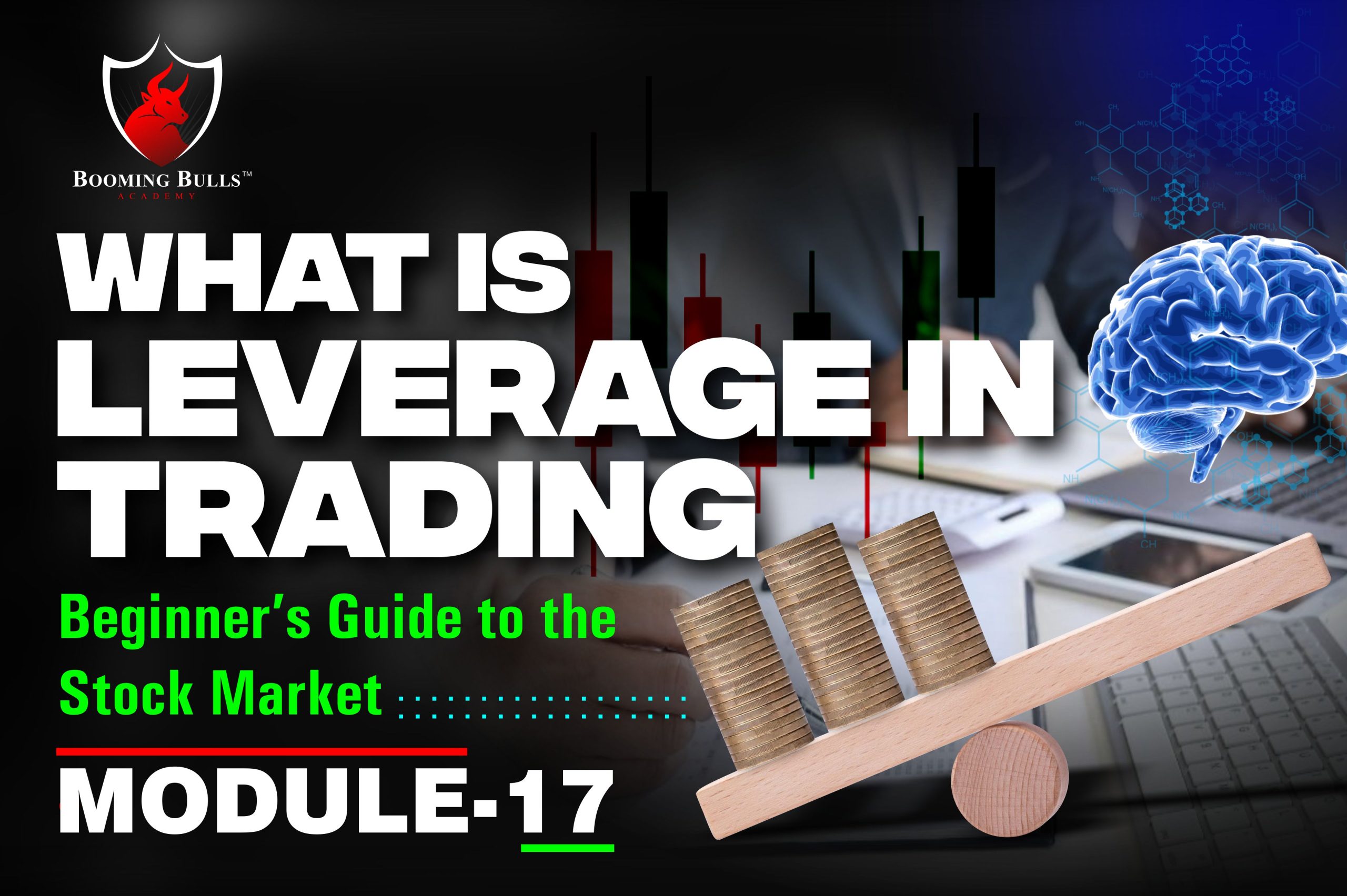 What is Leverage in Trading | Beginner’s Guide to the Stock Market | Module 17