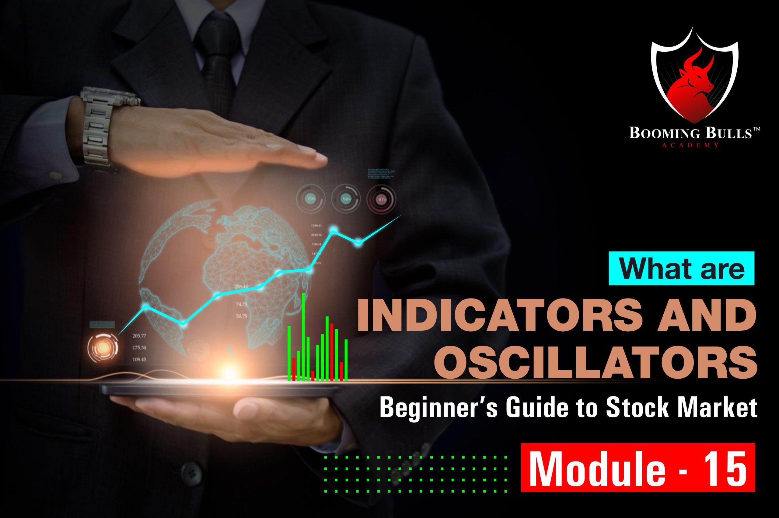 What are Indicators and Oscillators | Beginner’s Guide To Stock Market | Module 15