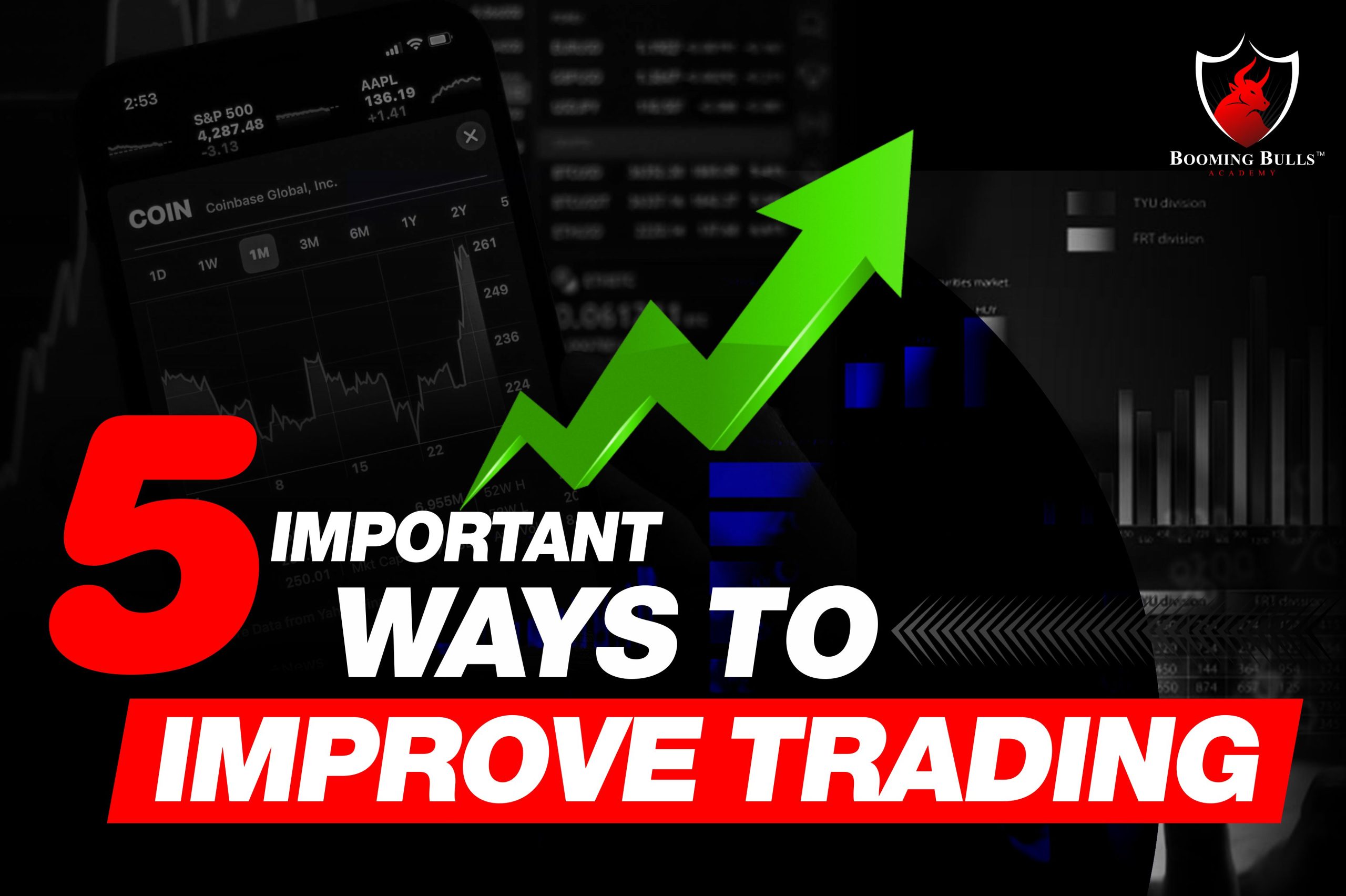 5 Important Ways To Improve Trading