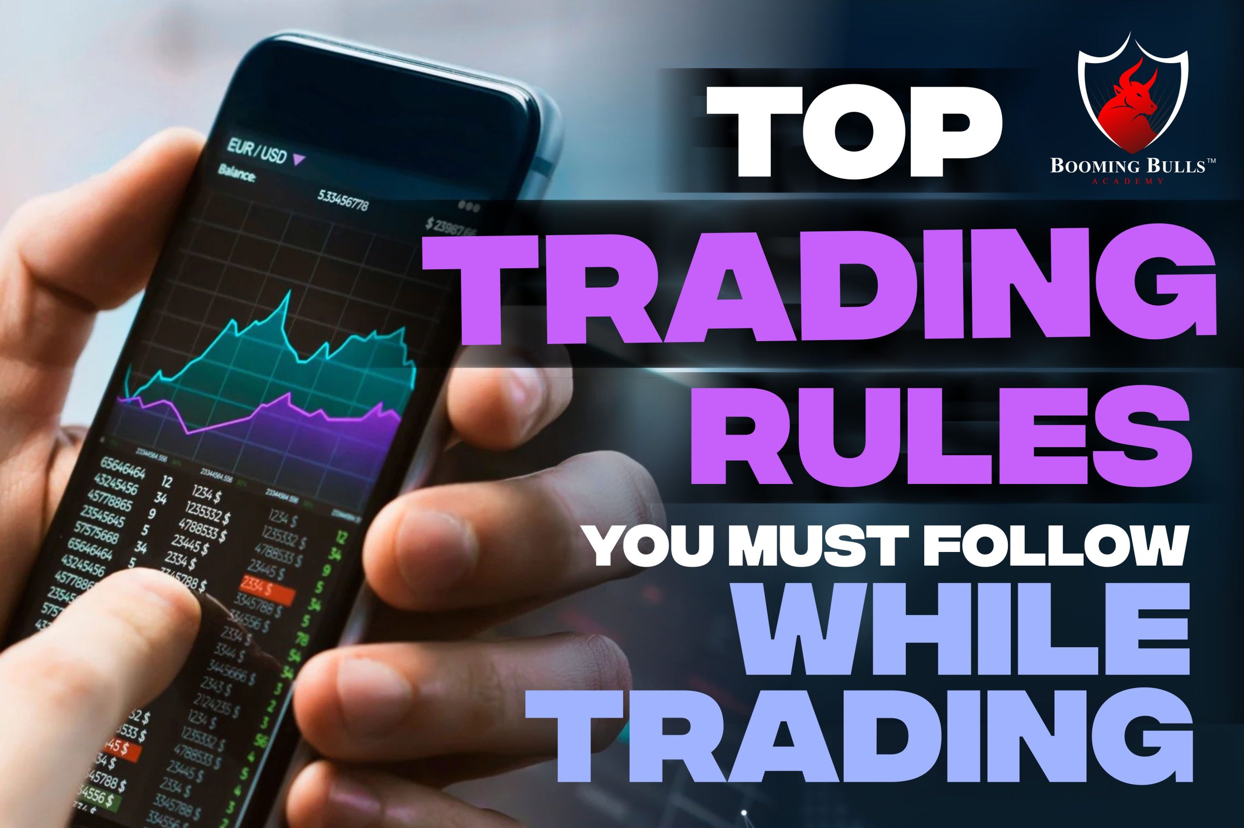 Top Trading Rules You Must Follow While Trading