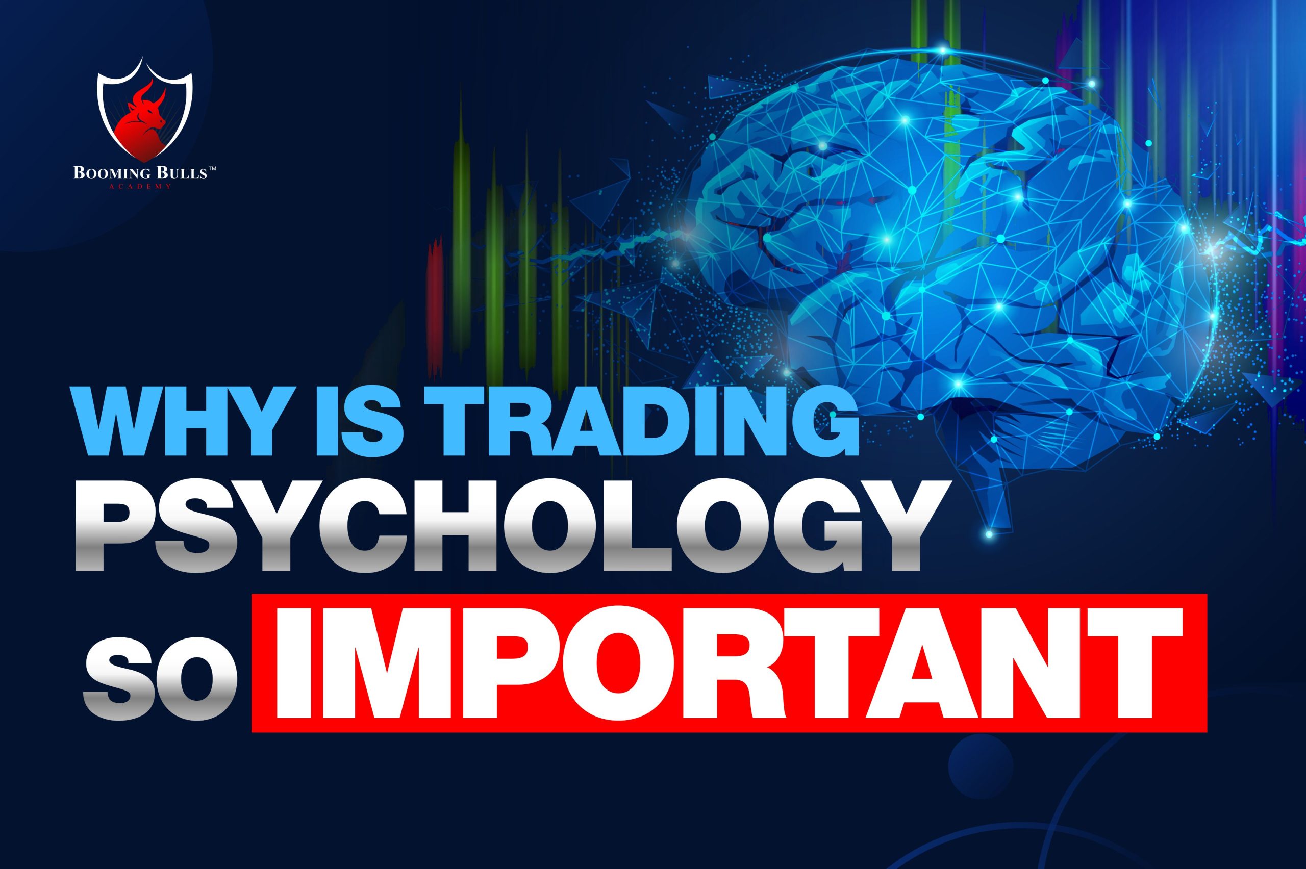 Why Is Trading Psychology So Important?