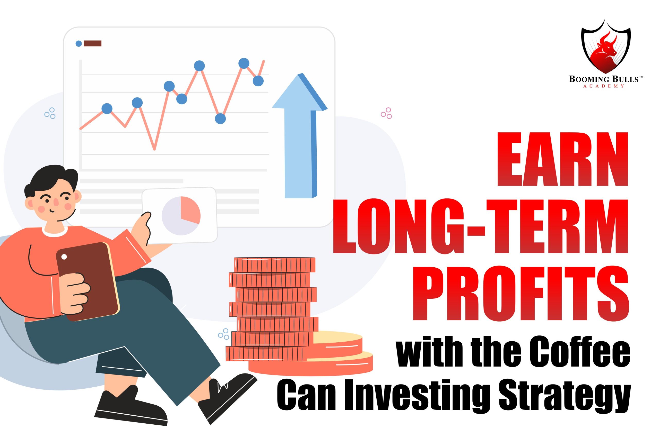Earn Long-Term Profits with the Coffee Can Investing Strategy