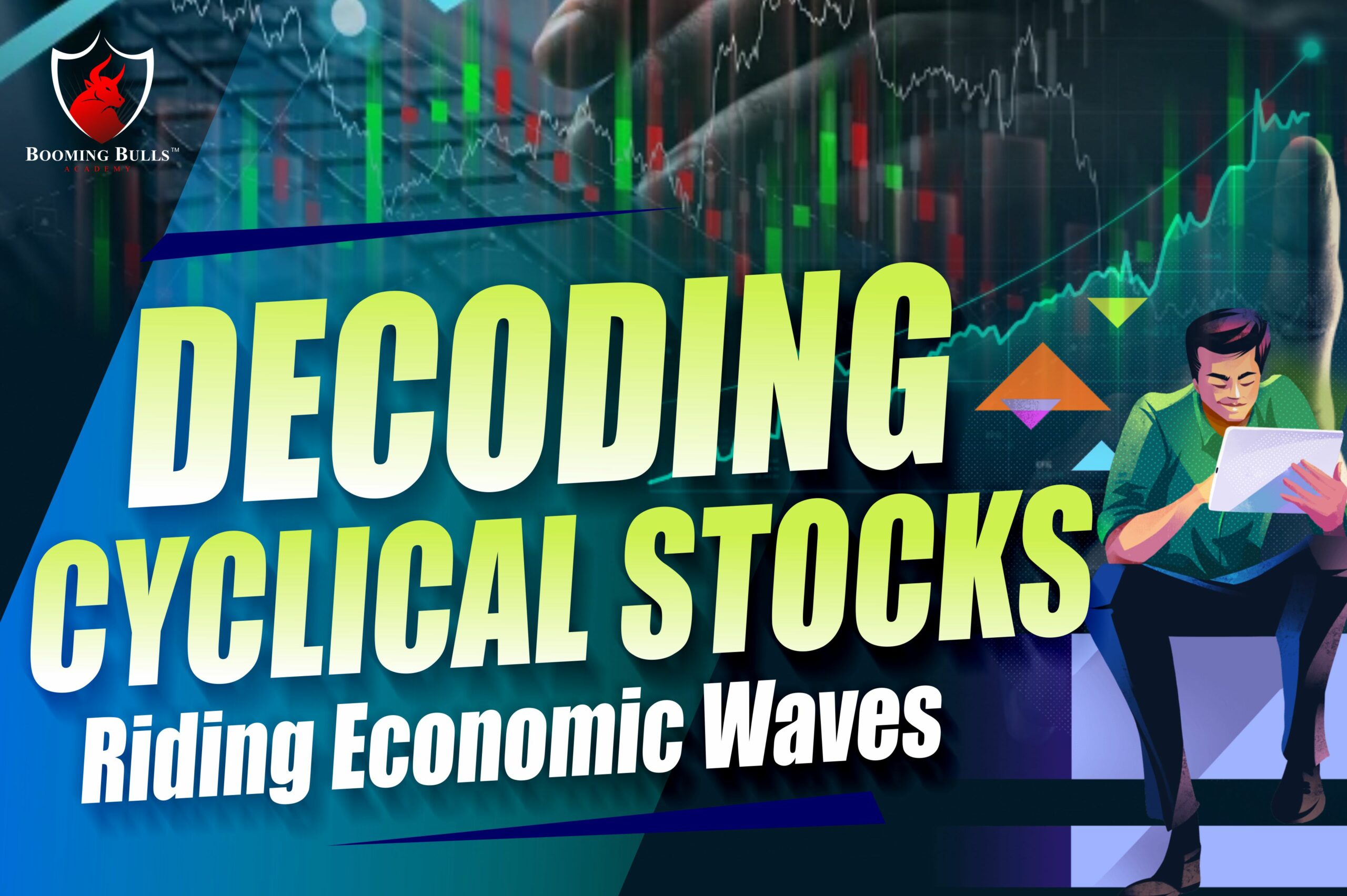 Decoding Cyclical Stocks : Riding Economic Waves