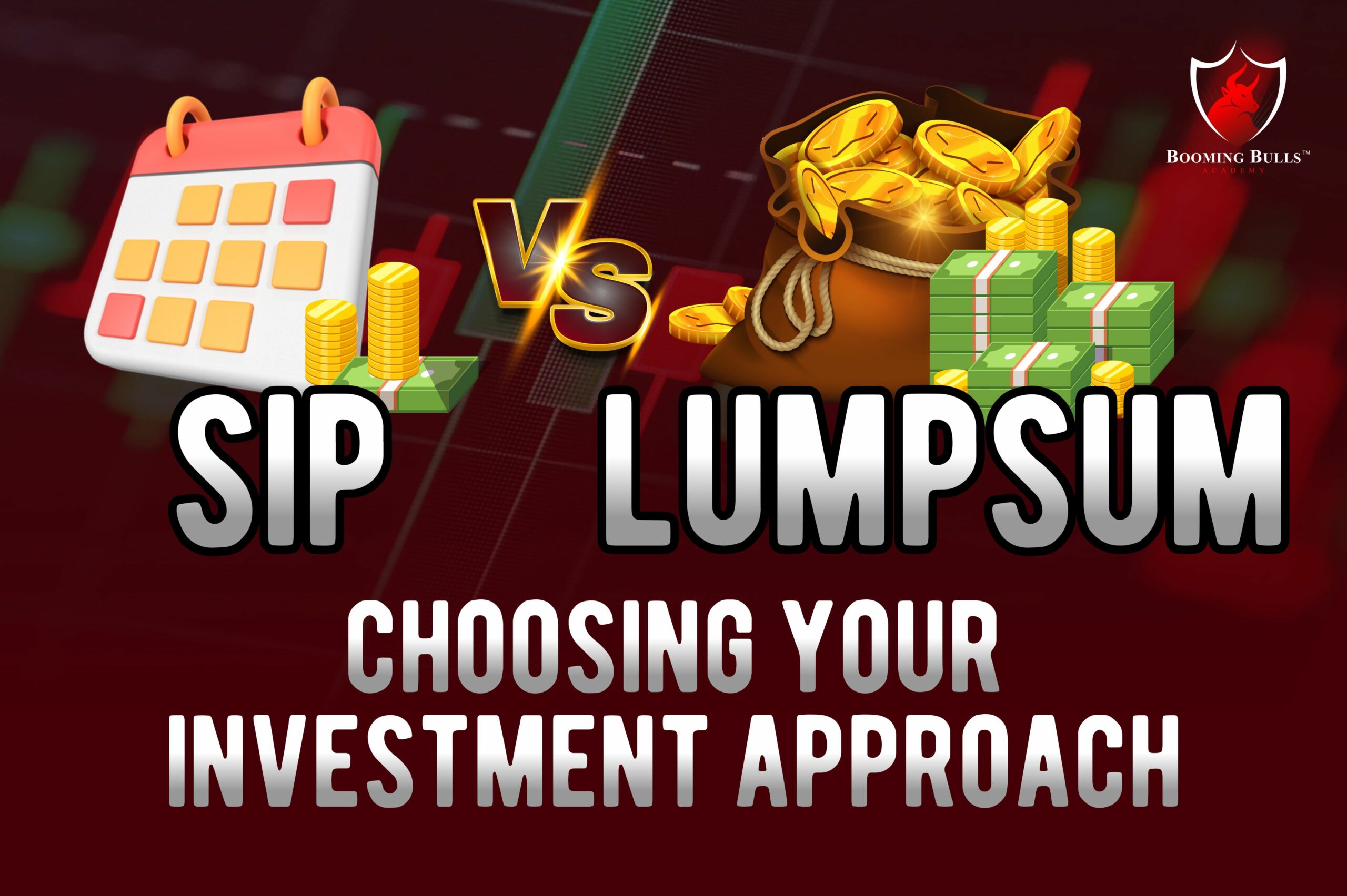 SIP vs. Lumpsum: Choosing Your Investment Approach