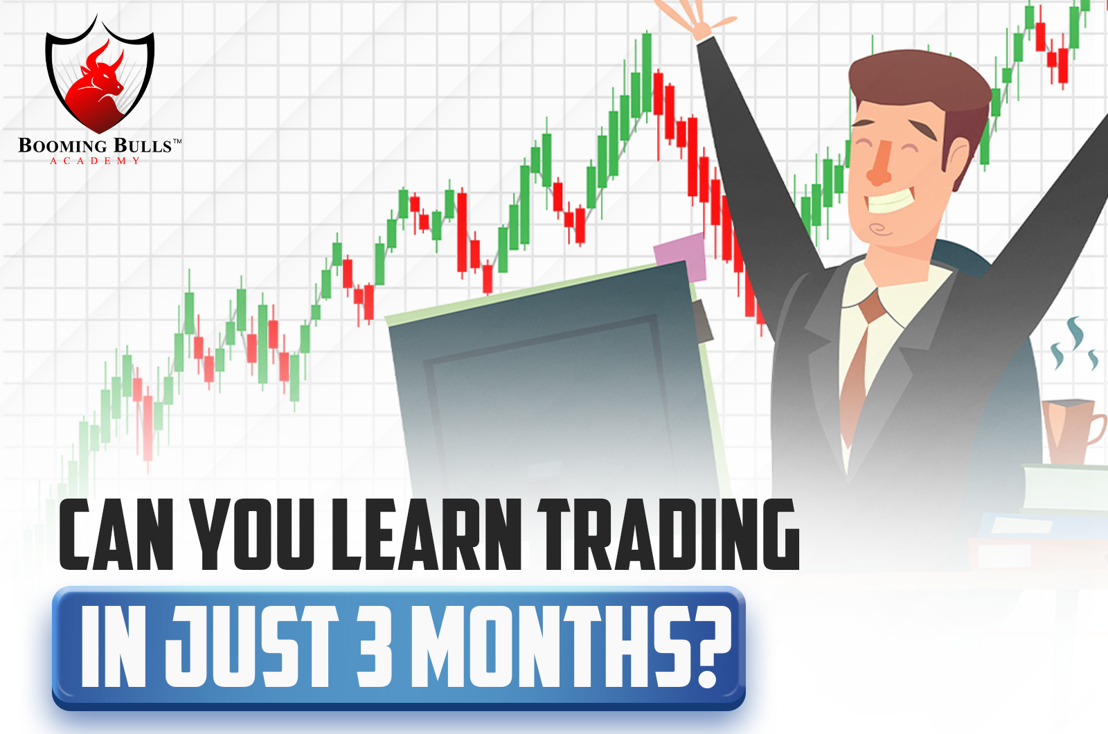 Can You Learn Trading In Just 3 Months?